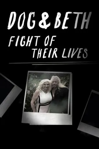 Dog & Beth: Fight of Their Lives movie poster - Rated 10/10