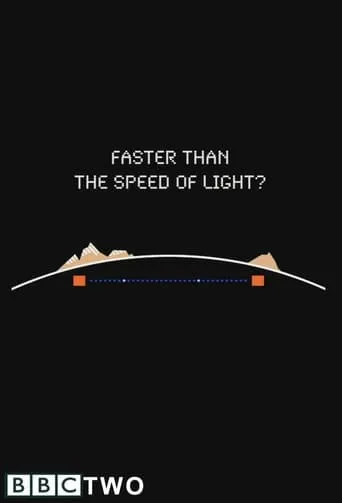 Faster Than the Speed of Light? movie poster - Entertainment content