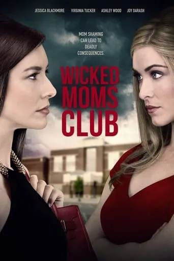 Wicked Moms Club movie poster - Rated 5.2/10