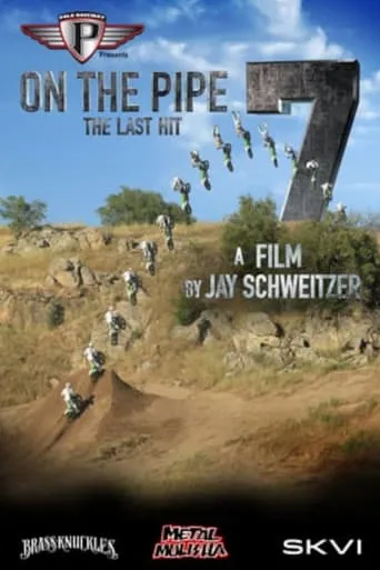 On The Pipe 7: The Last Hit movie poster - Entertainment content