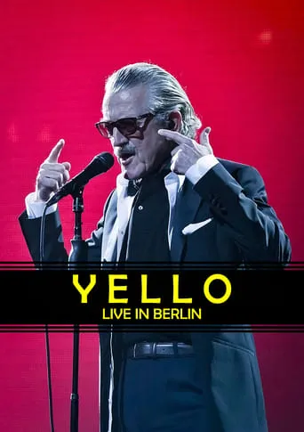 Yello - Live in Berlin movie poster - Rated 6/10