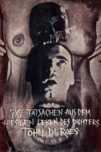 7x7 Facts About the Life of the Poet Tohm di Roes in Present Climes movie poster - Entertainment content
