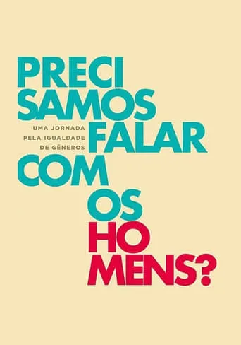Do We Need to Talk to Men? movie poster - Rated 7.5/10