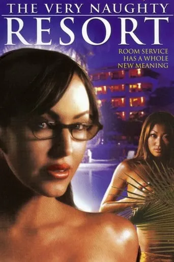 The Very Naughty Resort movie poster - Rated 6/10