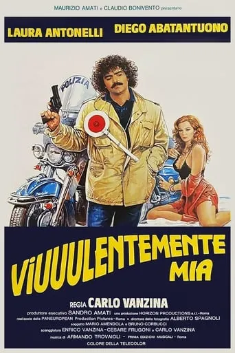 Viuuulentemente mia movie poster - Rated 5.6/10