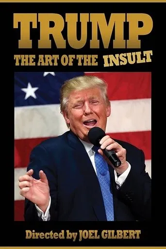 Trump: The Art of the Insult movie poster - Rated 4.5/10