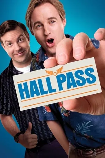 Hall Pass movie poster - Rated 5.711/10