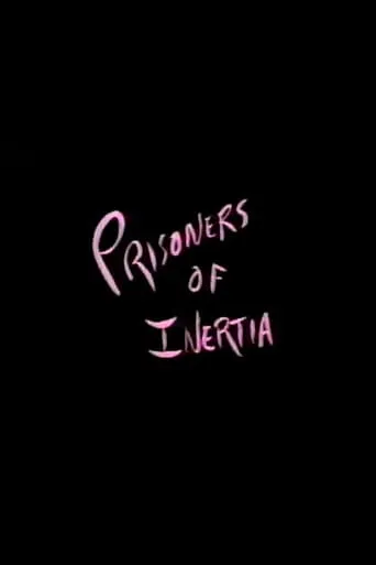 Prisoners of Inertia movie poster - Rated 5/10