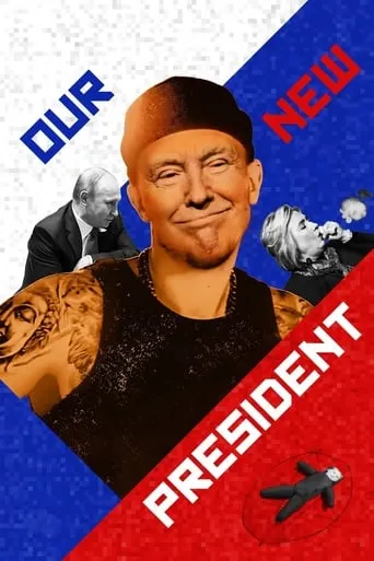 Our New President movie poster - Rated 6.5/10