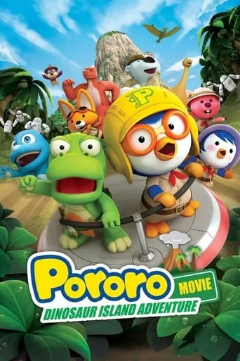 Pororo: Dinosaur Island Adventure movie poster - Rated 8/10