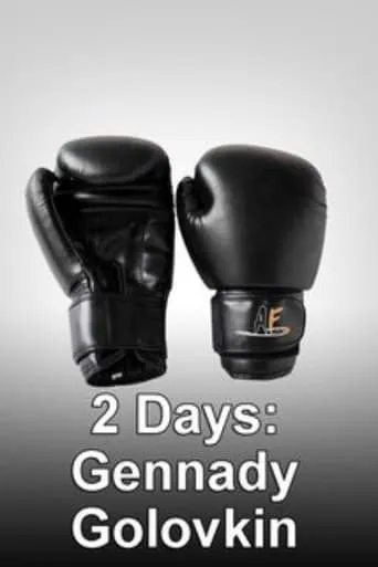 2 Days: Gennady Golovkin movie poster - Rated 5/10