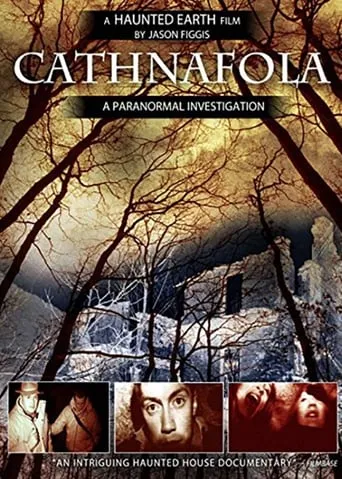 Cathnafola: A Paranormal Investigation movie poster - Rated 7.8/10