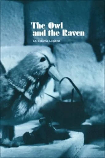 The Owl and the Raven: An Eskimo Legend movie poster - Entertainment content