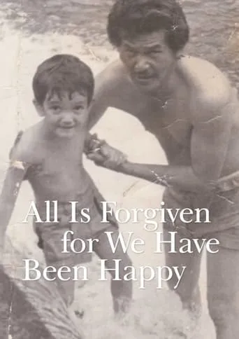 All Is Forgiven, for We Have Been Happy movie poster - Entertainment content