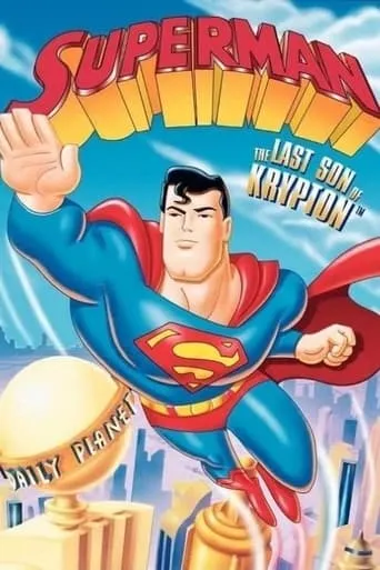 Superman: The Last Son of Krypton movie poster - Rated 7.021/10