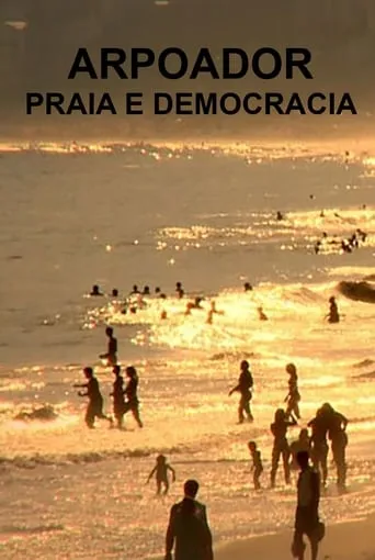 Arpoador, Praia and Democracy movie poster - Entertainment content