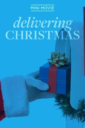 Delivering Christmas movie poster - Rated 6.3/10