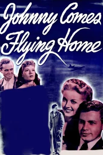 Johnny Comes Flying Home movie poster - Entertainment content