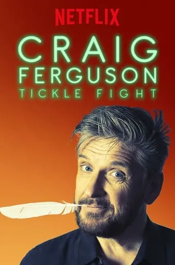 Craig Ferguson: Tickle Fight movie poster - Rated 5.9/10