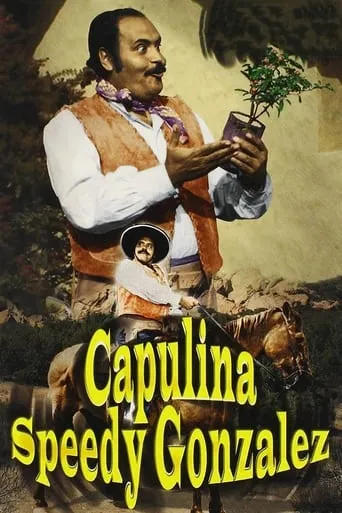 Capulina Speedy González movie poster - Rated 6.9/10
