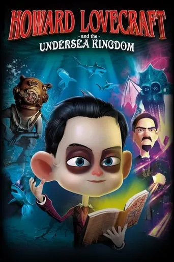 Howard Lovecraft & the Undersea Kingdom movie poster - Rated 4.846/10