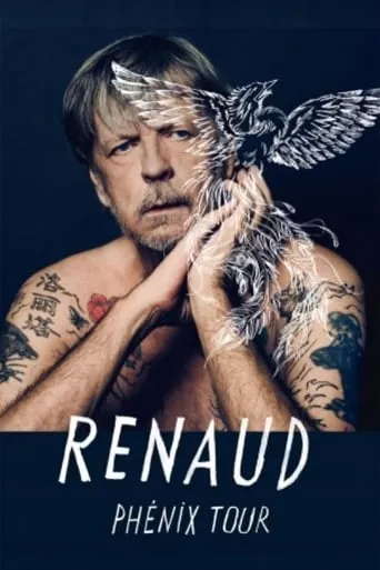 Renaud - Phénix Tour movie poster - Rated 8/10