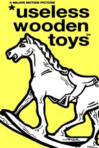 New Deal - Useless Wooden Toys movie poster - Rated 8/10