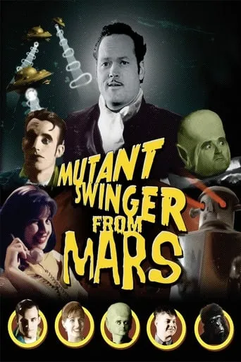 Mutant Swinger From Mars movie poster - Rated 4.3/10