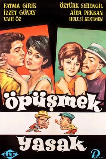 Öpüşmek Yasak movie poster - Entertainment content