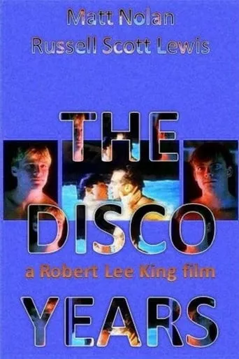 The Disco Years movie poster - Rated 5.1/10