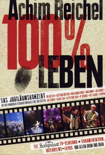 Achim Reichel - 100% Leben movie poster - Entertainment content