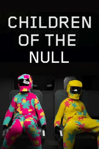 Children of the Null movie poster - Rated 5.875/10