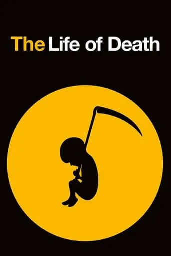 The Life of Death movie poster - Rated 5.3/10