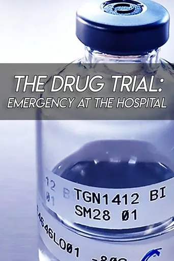The Drug Trial: Emergency at the Hospital movie poster - Entertainment content