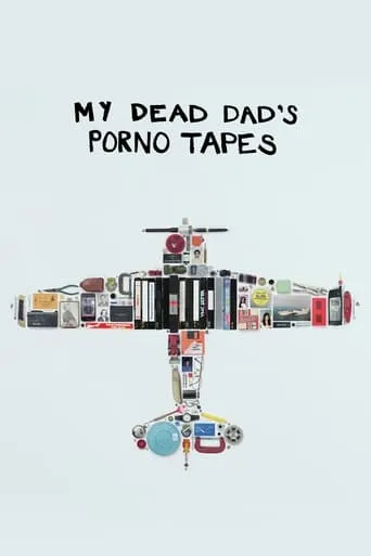 My Dead Dad's Porno Tapes movie poster - Rated 7.2/10