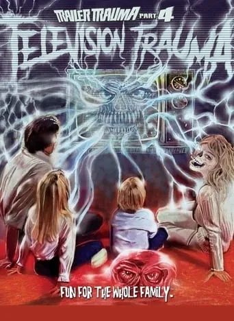 Trailer Trauma Part 4: Television Trauma movie poster - Entertainment content