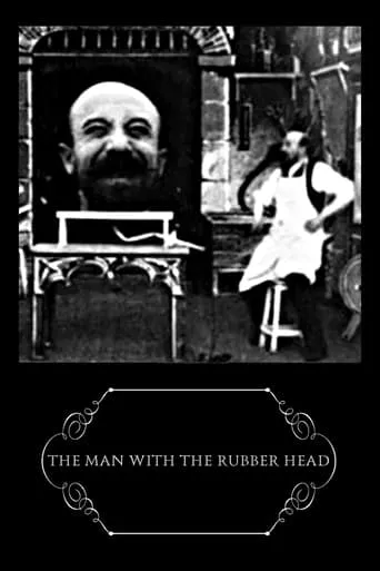 The Man with the Rubber Head movie poster - Rated 7.187/10