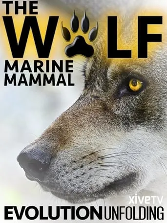 The Wolf: Marine Mammal movie poster - Rated 10/10