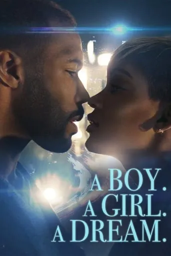 A Boy. A Girl. A Dream movie poster - Rated 6.5/10