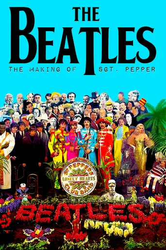 The Beatles: The Making of Sgt. Pepper movie poster - Rated 7.2/10