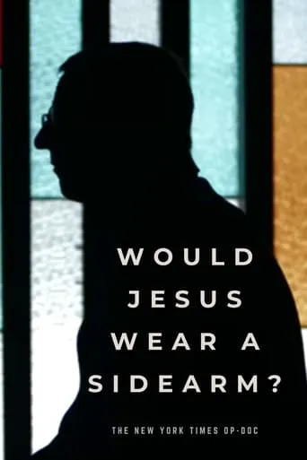 Would Jesus Wear a Sidearm? movie poster - Entertainment content