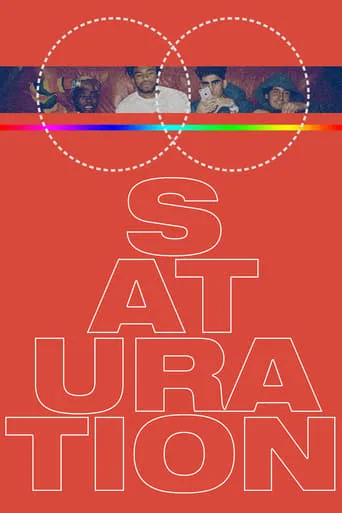 Saturation movie poster - Entertainment content