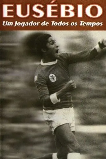 Eusébio: Um jogador de todos os tempos movie poster - Entertainment content