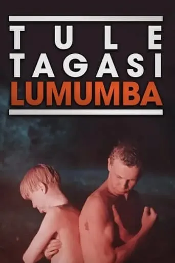 Come Back, Lumumba movie poster - Entertainment content