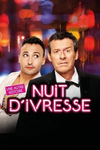 Nuit d'ivresse : Une autre histoire movie poster - Rated 8.5/10