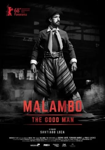 Malambo, The Good Man movie poster - Rated 5.7/10