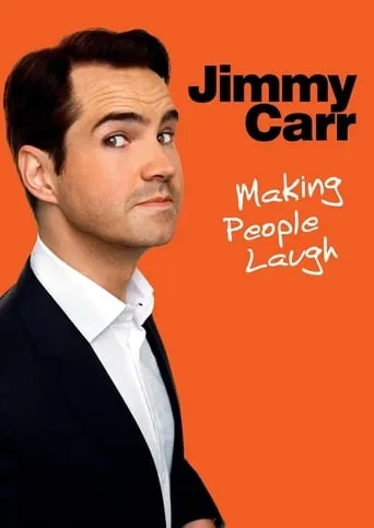 Jimmy Carr: Making People Laugh movie poster - Rated 7.5/10