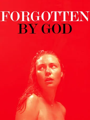 Forgotten by God movie poster - Rated 2/10