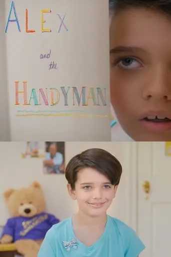 Alex and the Handyman movie poster - Rated 5.6/10