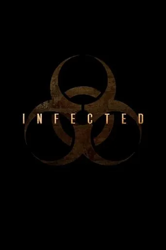 Infected movie poster - Rated 7.9/10